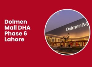 Dolmen Mall DHA Phase 6 Lahore